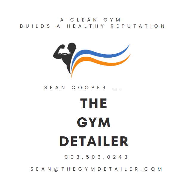 The Gym Detailer A Clean Gym Builds a Healthy Reputation